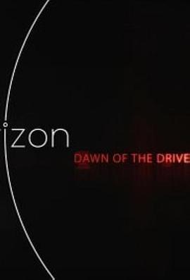 BBC地平线：无人驾驶汽车的黎明 Horizon: Dawn of the Driverless Car的海报