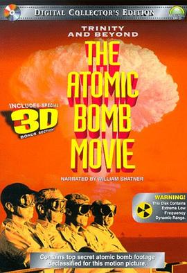 尘封核爆 Trinity and Beyond: The Atomic Bomb Movie的海报