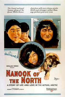 北方的纳努克 Nanook of the North的海报