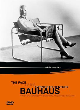 包豪斯：二十世纪的面孔 Bauhaus: The Face of the 20th Century的海报