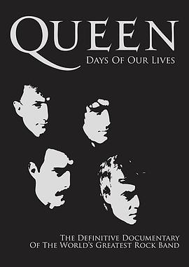 皇后乐队：演出岁月 Queen Days Of Our Lives的海报