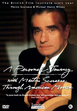 马丁·斯科塞斯的美国电影之旅 A Personal Journey with Martin Scorsese Through American Movies的海报
