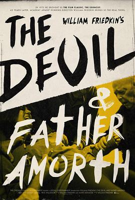 魔鬼与阿莫思神父 The Devil and Father Amorth的海报