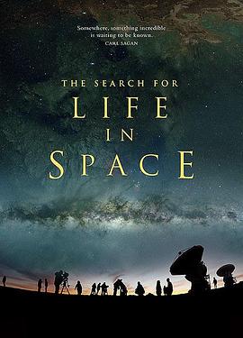 探寻外太空生命 The Search for Life in Space的海报