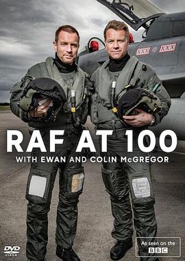 百年皇家空军.伊万与科林·麦格雷戈 RAF at 100 with Ewan and Colin McGregor的海报
