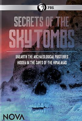 喜马拉雅高山墓葬的秘密 Secrets of the Sky Tombs的海报