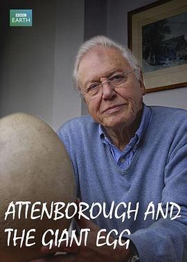爱登堡与巨蛋 Attenborough and the Giant Egg的海报