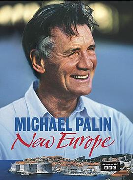 麦克·帕林新欧洲游记 Michael Palin's New Europe的海报