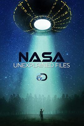 NASA秘密档案 第一季 NASA's Unexplained Files Season 1的海报
