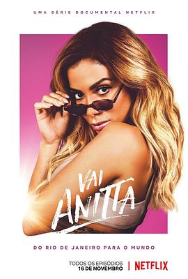 阿妮塔：一路向前 Vai Anitta的海报