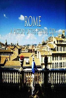 罗马：永恒之城的历史 Rome: A History of the Eternal City的海报