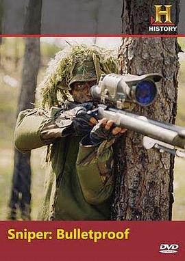 历史频道 狙击手 毫发无伤 第一季 History Channel Sniper: Bulletproof Season 1的海报