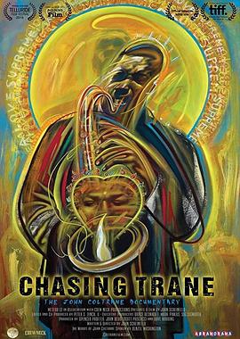 追寻柯川 Chasing Trane: The John Coltrane Documentary的海报