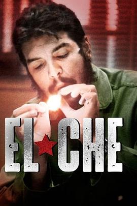 重访切·格瓦拉的人生之路 El Che的海报
