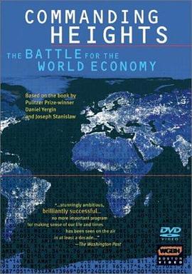制高点：世界经济之战 Commanding Heights: The Battle for the World Economy的海报