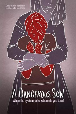 危险的孩子 A Dangerous Son的海报