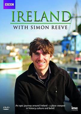 西蒙·里夫畅游爱尔兰 Ireland with Simon Reeve的海报