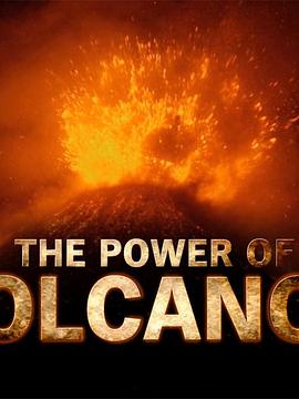 火山的力量 the power of volcanos的海报