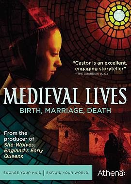 中世纪生活：出生，婚姻，去世 Medieval Lives: Birth, Marriage, Death的海报