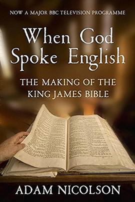 钦定版圣经诞生记 When God Spoke English: The Making of the King James Bible的海报