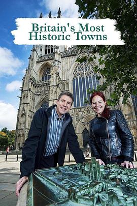 英国最具历史感的城镇 第一季 Britains Most Historic Towns Season 1的海报