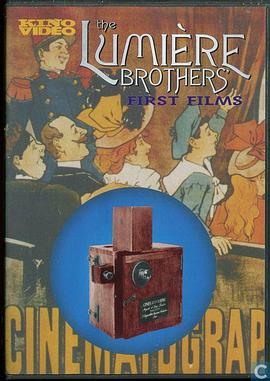 卢米埃尔兄弟：最初的电影 The Lumière Brothers' First Films的海报