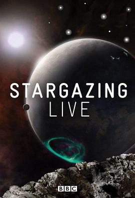 观星指南 第一季 Stargazing Live Season 1的海报
