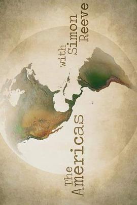 西蒙·里夫美洲之旅 第一季 The Americas with Simon Reeve Season 1的海报