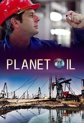 石油地球 BBC Two Planet Oil: The Treasure That Conquered the World的海报