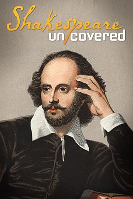 揭秘莎士比亚 第一季 Shakespeare Uncovered Season 1的海报