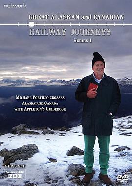 伟大的阿拉斯加铁路之旅 Great Alaskan Railroad Journeys的海报