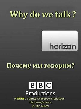 地平线系列：我们为何讲话？ Horizon: Why Do We Talk?的海报