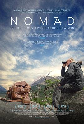 流浪者：追随布鲁斯·查特文的脚步 Nomad: In the Footsteps of Bruce Chatwin的海报