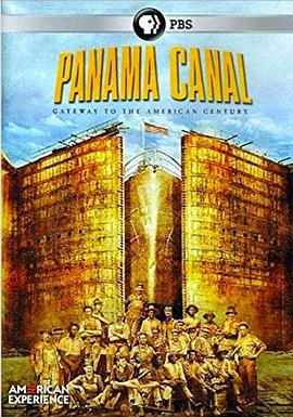 美国历史：巴拿马运河 Panama Canal的海报