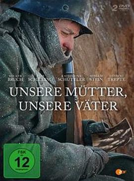 我们的父辈——纪录片 Unsere Mütter, unsere Väter – Die Dokumentation的海报