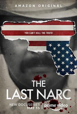 最后的缉毒探员 第一季 The Last Narc Season 1的海报