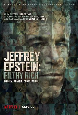 杰弗里·爱泼斯坦：肮脏的财富 Jeffrey Epstein: Filthy Rich的海报