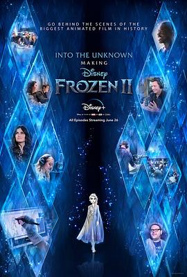 未知的真相：制作冰雪奇缘2 Into the Unknown: Making Frozen 2的海报