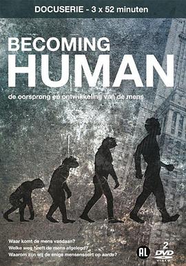 人类进化1：混沌初开 Becoming Human: First Steps的海报