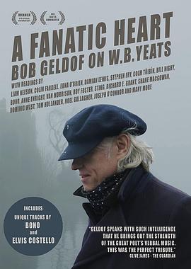 叶芝：狂热的心 A Fanatic Heart: Geldof On Yeats的海报
