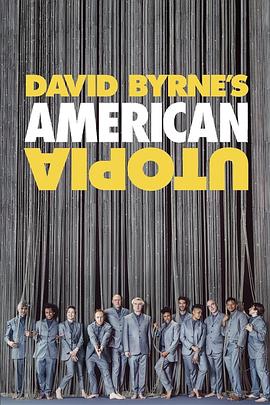 大卫·伯恩的美国乌托邦 David Byrne's American Utopia的海报