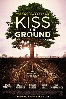 亲吻地面 Kiss the Ground的海报