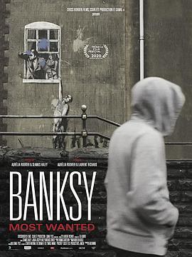 班克西，被通缉的艺术家 Banksy Most Wanted的海报