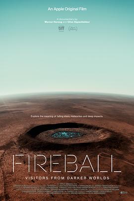 火球：来自黑暗世界的访客 Fireball: Visitors from Darker Worlds的海报
