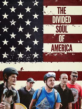 分裂的美国 The Divided Soul Of America的海报