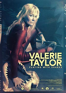 与鲨鱼游弋 Playing with Sharks: The Valerie Taylor Story的海报
