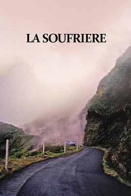 苏弗雷火山 La Soufrière - Warten auf eine unausweichliche Katastrophe的海报