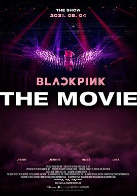 BLACKPINK：大电影 BLACKPINK: THE MOVIE的海报