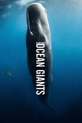 追踪海洋巨兽 Chasing Ocean Giants的海报