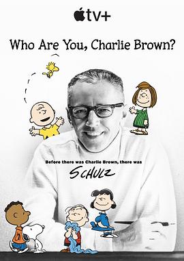 查理·布朗，你是谁？ Who Are You, Charlie Brown?的海报